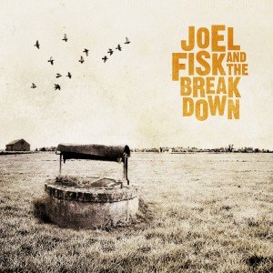 The Well - Joel Fisk and the Breakdown
