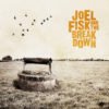 Joel Fisk & The Breakdown: The Well (Digital Download)